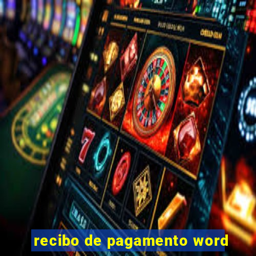 recibo de pagamento word